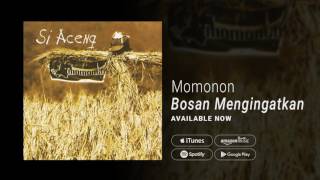 MOMONON  BOSAN MENGINGATKAN Official Audio [upl. by Megargee291]