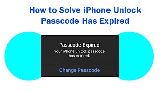 How to Solve iPhone Unlock Passcode Has Expired [upl. by Mcquade]