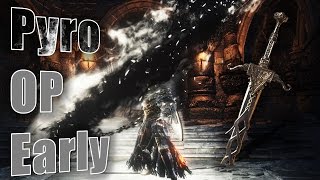 Dark Souls 3  Overpowered quotPyroquot Build Early Onyx Blade [upl. by Nnairrehs758]