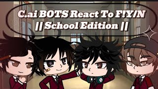 Cai BOTS React To FYN  School Edition  gachaclub gachalife gacha anime animation [upl. by Yromem]