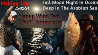 Full Moon Night In Ocean  Deep Sea Fishing  Churna Island  Extreme Wind  Saltwater [upl. by Creath]