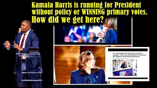 Kamala Harris is running for President without policy or WINNING primary votes How did we get here [upl. by Iel]