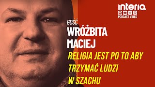 WRÓŻBITA MACIEJ RELIGIA A WRÓŻBY [upl. by Larena]