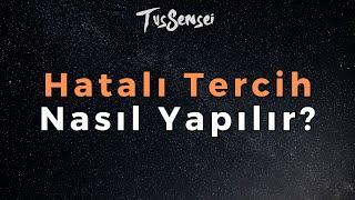 Hatalı Tercih Nasıl Yapılır [upl. by Dominick]