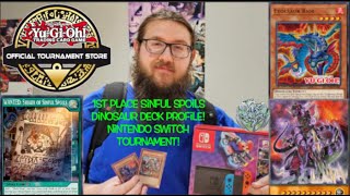 YuGiOh 1st Place SINFUL SPOILS DINOSAUR Deck Profile Elijah B  Nintendo Switch Tournament [upl. by Ettenuj]