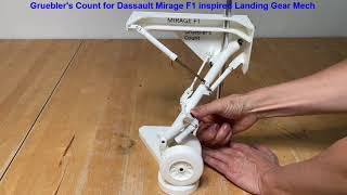 GRUEBLERS COUNT FOR DASSAULT MIRAGE F1 INSPIRED LANDING GEAR MECH 51023 [upl. by Plossl297]