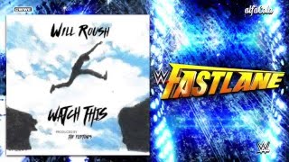 WWE Fastlane 2016  quotWatch Thisquot  Official Theme Song [upl. by Enilauqcaj670]