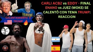 SalPafuera con Trump en debate del Enano en final de La Era De La Tiradera  Carli ACB2 vs Eddy [upl. by Aphrodite]