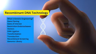 Recombinant DNA Technology RecombinantDNA GeneticEngineering RestrictionEnzymes DNACloning [upl. by Studley406]