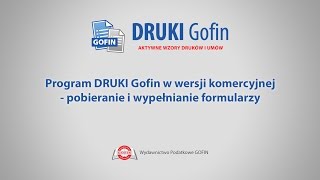 Program DRUKI Gofin  Pobieranie i wypełnianie formularzy [upl. by Sirmons]