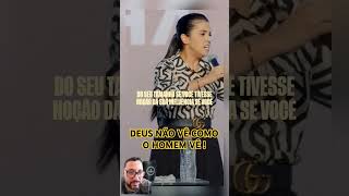 Deus não vê como o homem vê deus reflexão camilabarros [upl. by Eivlys]