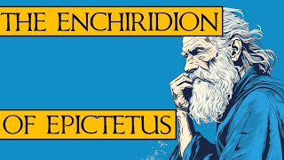 The Enchiridion of Epictetus  My Narration amp Summary [upl. by Casteel]