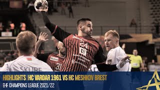 HIGHLIGHTS  HC Vardar 1961 vs HC Meshkov Brest  Round 2  EHF Champions League 202122 [upl. by Mitzi]