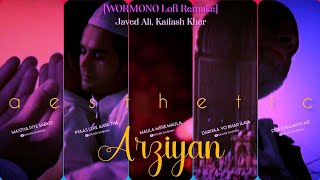 Arziyan  WORMONO Lofi Remake Status  Arziyan  Javed Ali Kailash Kher WORMONO Lofi Remake [upl. by Amjan]