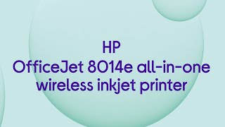 HP OfficeJet 8014e AllinOne Wireless Inkjet Printer with HP Plus  Product Overview [upl. by Lemmueu]