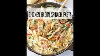 Chicken Bacon Spinach Pasta [upl. by Anidene]