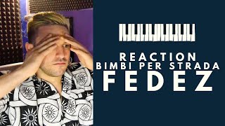 FEDEZ x ROBERT MILES  BIMBI PER STRADA CHILDREN  VIDEO REACTION By Pojo [upl. by Gladstone972]