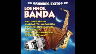 Los Hermanos Banda  20 Grandes Exitos Disco Completo [upl. by Loralee467]