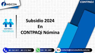 Configuración del subsidio 2024 en CONTPAQi Nómina [upl. by Leonhard]