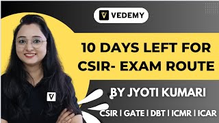 10 Days Left for CSIR Exam Route  Jyoti Kumari  CSIR  GATE  DBT  ICMR [upl. by Nagaek]