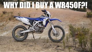 WHY DID I BUY A WR450F [upl. by Raman]