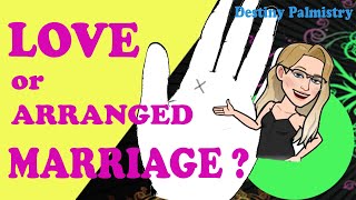 Palmistry  Love Marriage or Arranged Marriage [upl. by Aziar958]