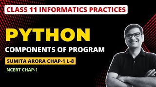 Python Program Structure  Class 11 IP Python  Barebones of Python Program  Class 11 IP Chapter 3 [upl. by Strickman553]