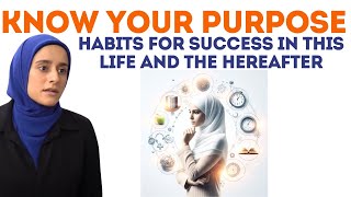 Discover Your True Purpose Habits for Success in This Life and the Hereafter  Dr Tesneem Alkiek [upl. by Marius154]