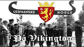 På Vikingtog  Norwegian Nationalist Song [upl. by Eniagrom]