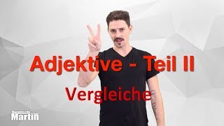 18 Adjektive Teil II  Vergleiche [upl. by Zoa]