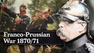 Glory amp Defeat The FrancoPrussian War 187071 Full Documentary [upl. by Aitnas160]