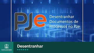 Tutorial PJe – Secretaria Desentranhar documentos [upl. by Elaen289]