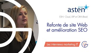 Refonte de site Web et amélioration SEO  interview du Groupe Asten ESN [upl. by O'Malley]