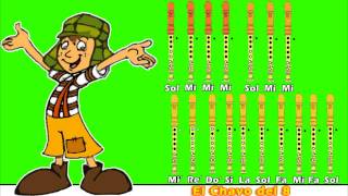 El Chavo del 8 en Flauta Dulce con Notas [upl. by Renckens237]