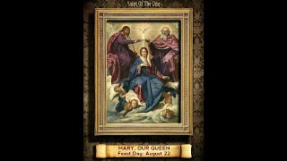 Saint of the Day — August 22 — Mary Our Queen saintoftheday [upl. by Ohnuj809]