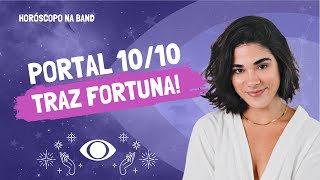 PORTAL ENERGÉTICO 1010 aproveite a data para ATRAIR FORTUNA  Horóscopo na Band [upl. by Aerdna]