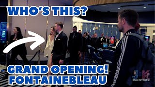 CELEBRITY SIGHTINGS at the GRAND OPENING of the FONTAINEBLEAU LAS VEGAS [upl. by Atterahs]