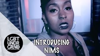 LGBT Underground Introducing Nims [upl. by Maurice606]