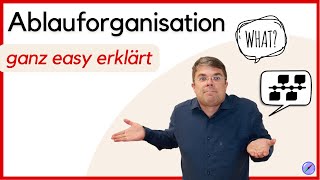 Ablauforganisation einfach erklärt  Aufbauorganisation vs Ablauforganisation [upl. by Maggio269]