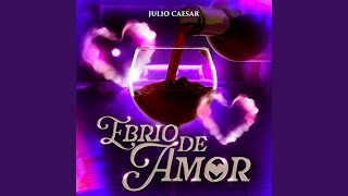 Ebrio de Amor [upl. by Isaak]