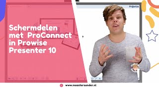 Nieuw Scherm delen met ProConnect in Prowise Presenter 10 [upl. by Ahsaei]