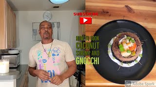 how to cook coconut shrimp and Gnocchi [upl. by Meyeroff]