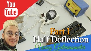 Half deflection using Galvanometer part 1  Aim Apparatus and Connection between the instruments [upl. by Chapen335]