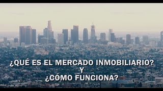 El mercado inmobiliario Primera parte [upl. by Rosel397]