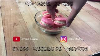 Macaron Recipe Swiss Meringue Method  RESEP MACARON UNTUK PEMULA [upl. by Raf]