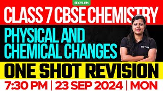 Class 7 CBSE Chemistry  Chapter Physical and Chemical Changes  Xylem Class 7 CBSE [upl. by Dodd189]