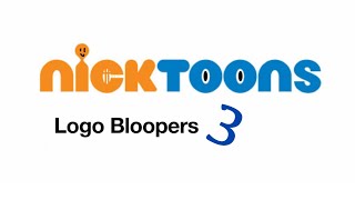 Nicktoons Logo Bloopers 3 [upl. by Hanonew176]