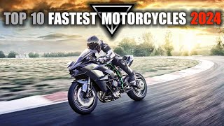 Top 10 Fastest Motorcycles You Can Buy In 2024 [upl. by Elita550]