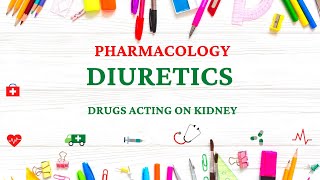 DIURETICS  DRUGS ACTING ON KIDNEY  PHARMACOLOGY SIMPLIFIED  MBBS  NEETPG  FMGE  MNEMONIC [upl. by Niwred]