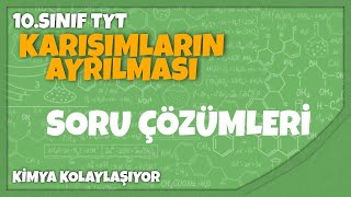 Karışımların Ayrılması Soru Çözümleri10D10SınıfTYT [upl. by Sirroned]